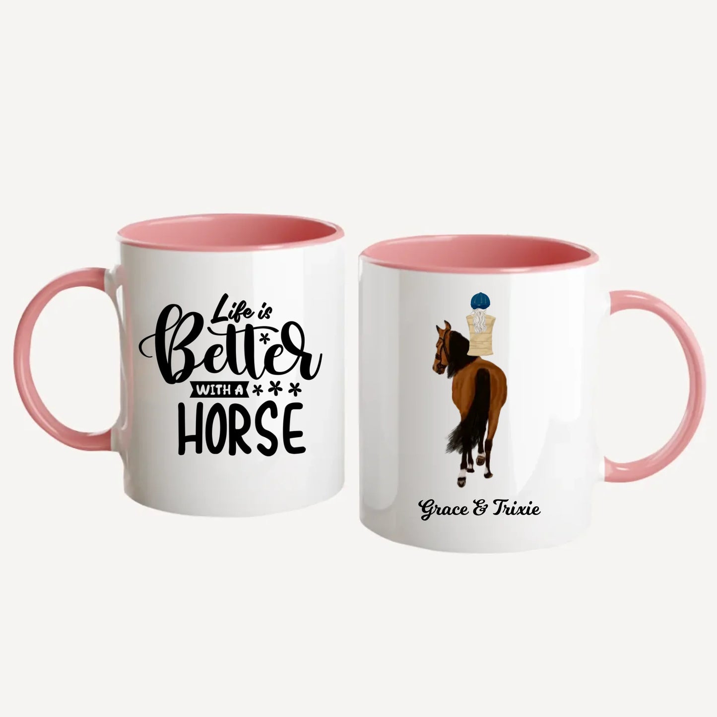 Personalised white mug featuring the quote 'Life is Better with a Horse' and fully customisable horse and rider clipart with names. Design can include one or two riders. Pink handle and interior.