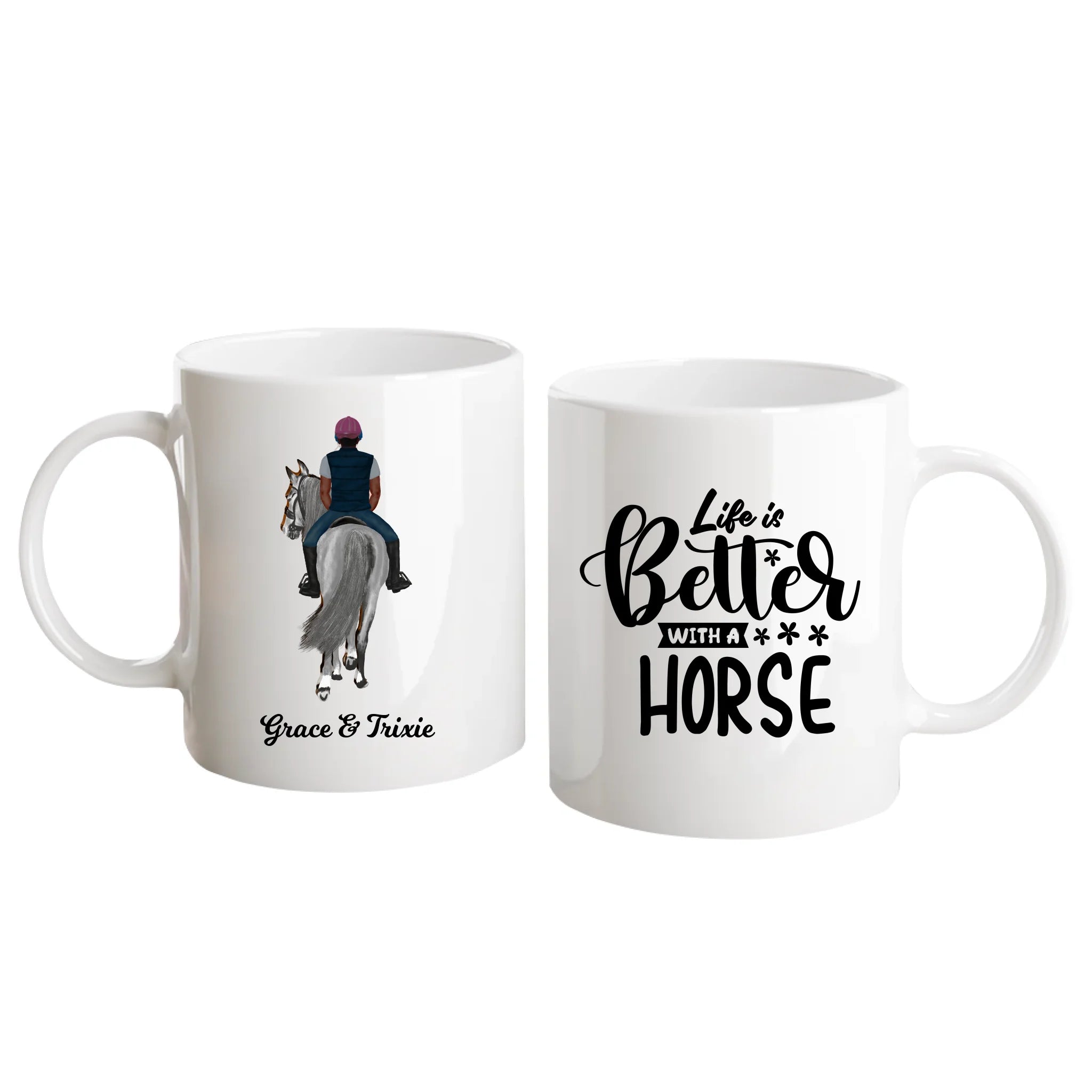 Personalised white mug featuring the quote 'Life is Better with a Horse' and fully customisable horse and rider clipart with names. Design can include one or two riders. White handle and interior.