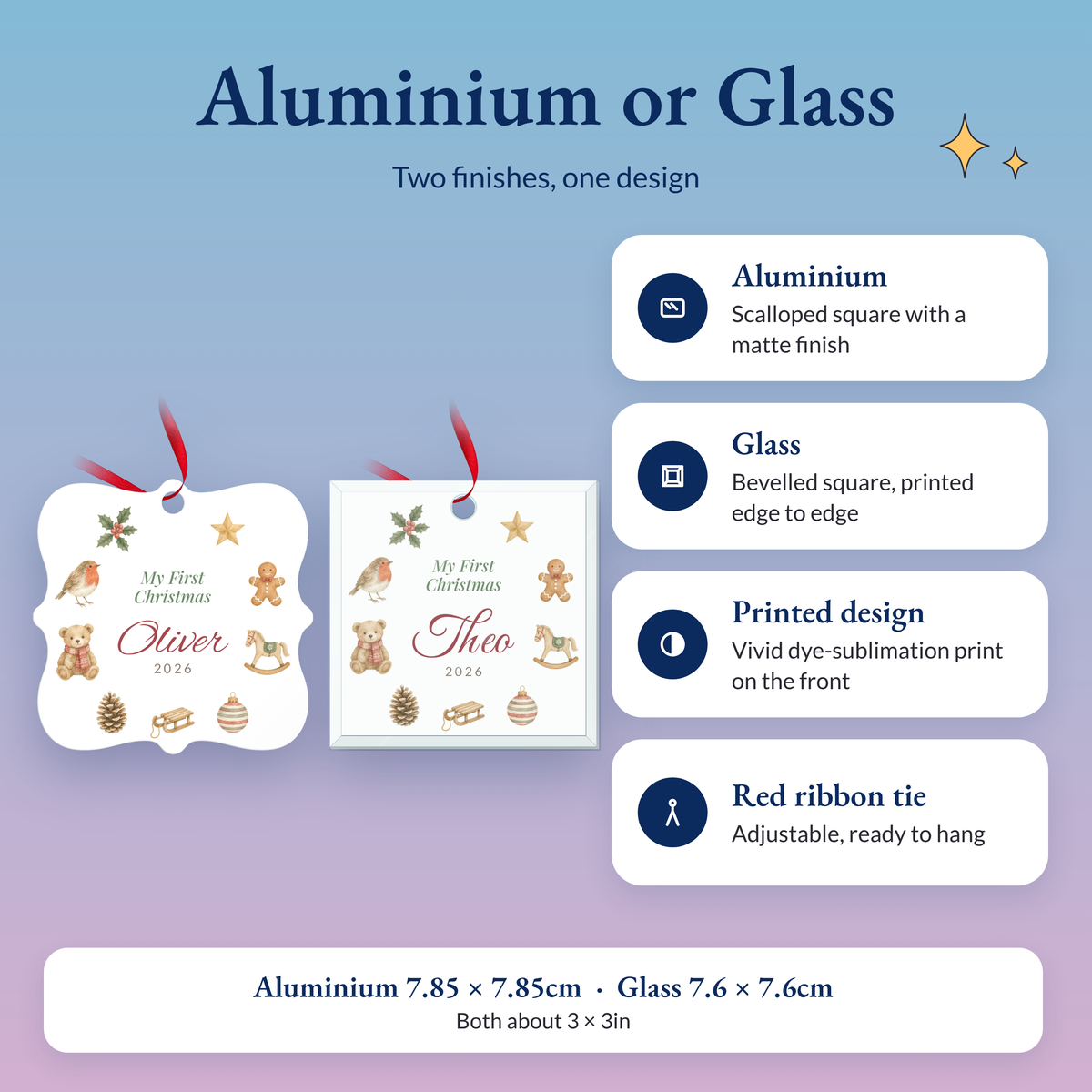 Aluminium or glass: aluminium scalloped square 7.85cm, glass bevelled square 7.6cm printed edge to edge, dye-sublimation print, red ribbon tie